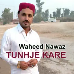 Tunhje Kare by Waheed Nawaz album reviews, ratings, credits