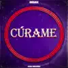 Cúrame (Remix) - Single album lyrics, reviews, download