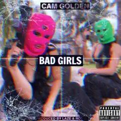 Bad Girls - Single by Cam Golden album reviews, ratings, credits