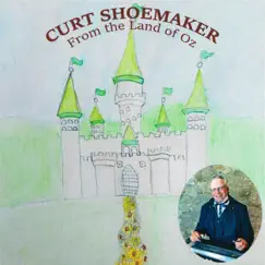 From the Land of Oz by Curt Shoemaker album reviews, ratings, credits
