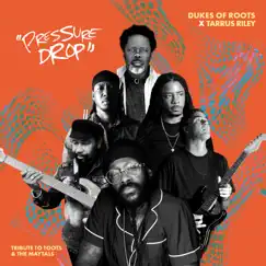 Pressure Drop - Single by Dukes Of Roots & Tarrus Riley album reviews, ratings, credits