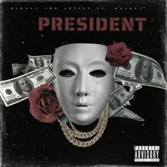 President (feat. Kasket Dreams) Song Lyrics