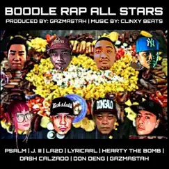 Boodle Rap All Stars (feat. Dash Calzado, Hearty Tha Bomb, Don Deng, J. III, Lyricarl, LA2D & Psalm) Song Lyrics