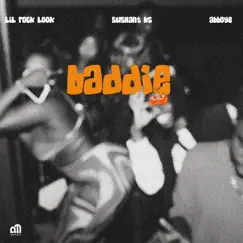 Baddie - Single by Abboye, LIL Rock Look & Sushant KC album reviews, ratings, credits