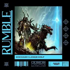 Rumble - Single by Eckhaus & Langis Wolf album reviews, ratings, credits