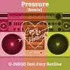 Pressure(Remix) [feat. Cory Hotline] - Single album lyrics, reviews, download
