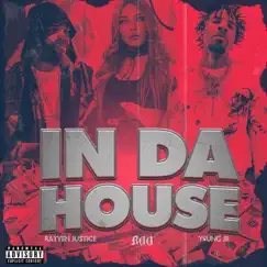 In Da House - Single by Boo, Rayven Justice & YOUNG JR album reviews, ratings, credits