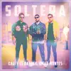 Soltera - Single album lyrics, reviews, download