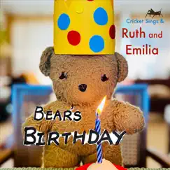 Bear's Birthday - Single by Ruth and Emilia & Cricket Sings album reviews, ratings, credits