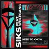 Need To Know (feat. Wolfgang) - Single album lyrics, reviews, download