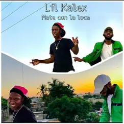 Mate con la loca - Single by Lil kalex album reviews, ratings, credits