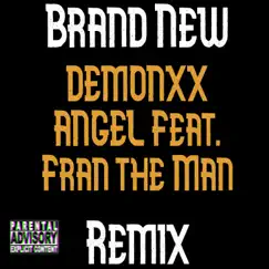 Brand New (feat. Fran the Man) - Single by DEMONXXANGEL album reviews, ratings, credits