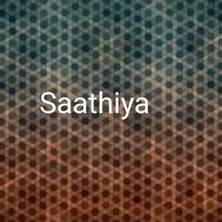 Saathiya Song Lyrics
