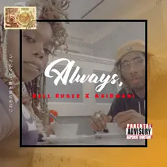 Always, (feat. Ari Bobbi) - Single by Rell Ruger album reviews, ratings, credits