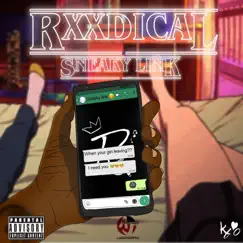 Sneaky Link - Single by Rxxdical album reviews, ratings, credits