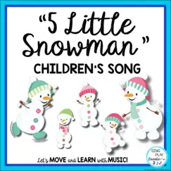 Five Little Snowman (Winter Snowman Song) - Single by Sing Play Create album reviews, ratings, credits