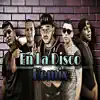 En La Disco (feat. RichFlow, Mr. Blacky el Dj, Austin Liccioni & Kenny music) [Remix] - Single album lyrics, reviews, download