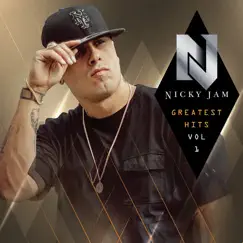 Greatest Hits Vol. 1 by Nicky Jam album reviews, ratings, credits