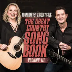 The Great Country Songbook, Vol. III by Adam Harvey & Beccy Cole album reviews, ratings, credits