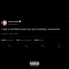 I Was a Certified Lover Boy But Honestly, Nevermind by Øfficial KDD album reviews, ratings, credits