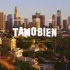 Tamo bien - Single album lyrics, reviews, download