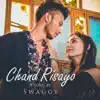 Chand Risayo - Single album lyrics, reviews, download