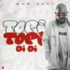 Topi Topi Di Di - Single album lyrics, reviews, download