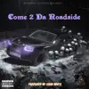 Come 2 Da Roadside (2021 Remastered Version) [feat. Roadside G's] - Single album lyrics, reviews, download