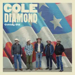 Getting Old - Single by Cole Diamond album reviews, ratings, credits