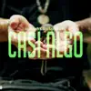 Casi Algo - Single album lyrics, reviews, download