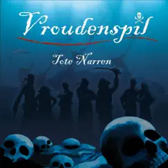 Tote Narren by Vroudenspil album reviews, ratings, credits