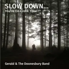 Slow Down, You're On Creek Time by Gerald Shaffer album reviews, ratings, credits