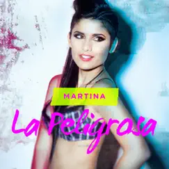La Peligrosa - Single by Martina La Peligrosa album reviews, ratings, credits