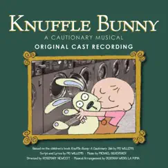 Knuffle Bunny! (feat. Michael John Casey, Erika Rose, Stephanie D'Abruzzo, Gia Mora & Matt McGloin) Song Lyrics