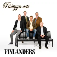 Päätyyn asti - Single by Finlanders album reviews, ratings, credits