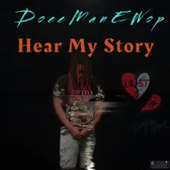 Hear My Story - Single by DoeeManEWop album reviews, ratings, credits