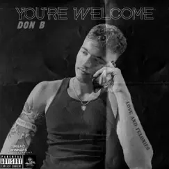 You're Welcome - Single by Don. B album reviews, ratings, credits