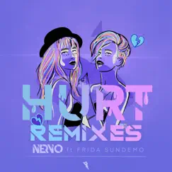 Hurt (Remixes) [feat. Frida Sundemo] - EP by NERVO album reviews, ratings, credits