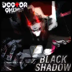 Black Shadow - Single by Doctor Chubs album reviews, ratings, credits