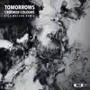 Tomorrows (Kyle Watson Remix) - Single album lyrics, reviews, download