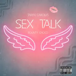 Sex Talk (feat. Bounty Choco) Song Lyrics
