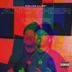 Another One - Single by Phili da Illest album reviews, ratings, credits