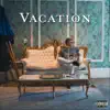 Vacation - Single album lyrics, reviews, download