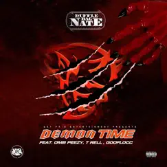 Demon Time (feat. OMB Peezy, T-Rell & Gooflocc) - Single by DuffleBag Nate album reviews, ratings, credits