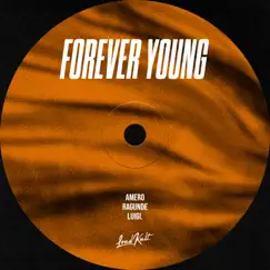 Forever Young - Single by Amero, Ragunde & Luigi Neighbours album reviews, ratings, credits