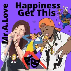 Happiness Get This (feat. Utility Beats) Song Lyrics