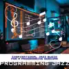 Inspirational Jazz Musik for a Programming Seminar album lyrics, reviews, download