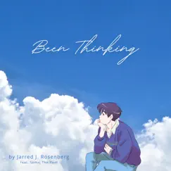 Been Thinking (feat. Semaj the Poet) Song Lyrics