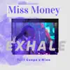 Exhale (feat. Trill #Guapo & Nino Baby) - Single album lyrics, reviews, download