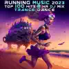 Running Music 2023 Top 100 Hits (8 Hr DJ Mix Trance Dance) [DJ Mix] album lyrics, reviews, download